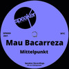 Mittelpunkt - Mau Bacarreza