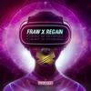 X (Explicit) - Fraw&Regain