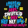 Hey Hey Hey(Sunship Dub Mix) - Laurent Wery&Swift K.i.d.&Dev