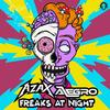 Freaks At Night (Original Mix) - Azax & Alegro&AZAX&Alegro