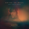 Bring Us Back (Arty Violin Remix) - Vanotek&Joshua Ziggy