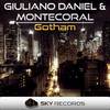 Gotham (Original Mix) - Giuliano Daniel&Montecoral