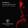 The Dark Side Of Love (Radio Edit) - Puresoul