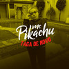 Taca de Novo (Explicit) - Mc Pikachu