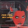 For you, My love(feat. Huwan) (Explicit) - Deadluv&Multiszn&Huwan