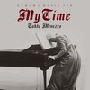 My Time - Tahta Menezes