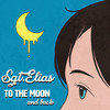 To the Moon and Back - Sgt.Elias