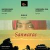 Sanware(feat. Rajeshwari, Lubhanu Priy, Hirendra Jha & Sajeev Sarathie) - Rishi S&Rajeshwari&Lubhanu Priy&Hirendra Jha&Sajeev Sarathie