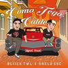 Como Tego Calde(feat. Shelo) (Explicit) - Bliick TWL&Shelo