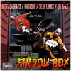 Shadow Box(feat. Sean Links, Nagashi & OG BraX) (Explicit) - INTIFADA BEATS&Sean Links&Nagashi&OG BraX