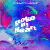 Broke My Heart (feat. ilyaugust) (Explicit) - Yxng Slipp&ilyaugust