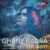 Ghane Badra - Sona Mohapatra&Ram Sampath