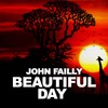 Beautiful Day - John Failly