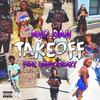 Takeoff (Explicit) - Ayo Daii&JayGoCrazy