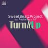 Turn It Up (Instrumental Mix) - Sweet Beatz Project&Paula Bencini