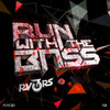 Run With The Bass - RV3RS