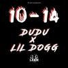 10-14 (Explicit) - LFAM&Dudu&Lil Dogg