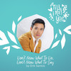 Don't Know What to Do, Don't Know What to Say - Erik Santos&ODETTE QUESADA