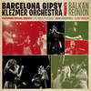 I Barval Pudela - Barcelona Gipsy Klezmer Orchestra&King Ferus Mustafov&Vlado Kreslin&Ivan Kovacevic&Stylianos Togias&Saban Bajramovic&Sandra Sánchez Sangiao&Julien Chanal&Mattia Schirosa&Robindro Nikolic