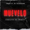 Muevelo (feat. Mamx) - Dj Celextrike&Mamx