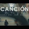Canción de Tu y Yo - Charly Efe&Santiuve