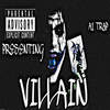 Villain (Explicit) - A1 Trap