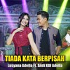 Tiada Kata Berpisah - Lusyana Adella&Andi Kdi Adella