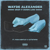 Drop It Down Low (feat. Fuego Bentley & Gutta Twins|Explicit) - Wayde Alexander&Fuego Bentley&Gutta Twins