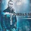 Touch me - Jordan M