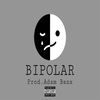 Bipolar (Explicit) - J.Evans