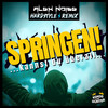 Springen kannst du überall (Hardstyle Remix) - Alex Noise&Kings of Günter