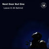 Leave It All Behind (Medesen Radio Edit) - Next Door But One&Medesen