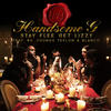 Handsome G (Explicit) - Stay Flee Get Lizzy&RV&Youngs Teflon&Blanco