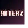 HATERZ (feat. K-LIBRE & SUPREMO) - El Padrino Del Genero&K-Libre&Supremo