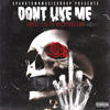 Don't Like Me (Explicit) - Loyal LiL&Kizzy2klean