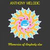 Memories of Anybody Else (Original Mix) - Anthony Melodic