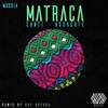 Matraca - CANTI&Aguacate