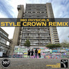 Style Crown (Remix|Explicit) - 360 Physicals&Killa Kela&Koaste&Jonny Virgo&Cristo Cannes