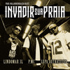 Invadir Sua Praia (Explicit) - Lindomar 3L&P.MC&Lupa OutrAtitud