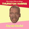 (I Got Loaded At) Smokey Joe's - Thurston Harris