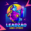 Leadzão - Lemex&CityBoyz