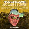 Apocalipse Zumbi (Remastered 2023|Explicit) - DJ Theo da ZS
