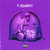 Wrong Time (Explicit) - K Highness&Fridayy