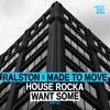 House Rocka (Original Mix) - Ralston &Made To Move