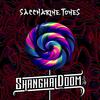 Saccharine Tones - Shanghai Doom