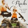 Racks(feat. Tone sxvxge) (Explicit) - Baby sxvxge&Tone Sxvxge