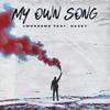 My Own Song (feat. Dazey) - 1More2Me&Dazey