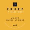 PIANOS AT NIGHT - Pusher&Alan Keane