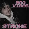 Bad Vibes - Stroke