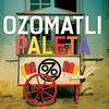 Paleta - Ozomatli&Voces del Rancho